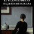 El silencio de las mujeres de mi casa